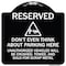 Signmission Reserved Do Not Think About Parking Here Unauthorized Vehicles Crushed Towed and Sold, BW-1818-22984 A-DES-BW-1818-22984 - alternate 1